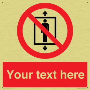 Custom prohibition Do not use this lift for people